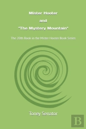 Mister Hooter And 'The Mystery Mountain'