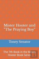 Mister Hooter And The Praying Boy
