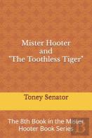 Mister Hooter And ''The Toothless Tiger''
