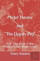 Mister Hooter And The Uppity Pig