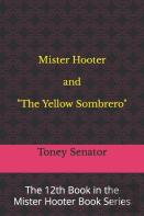 Mister Hooter And ''The Yellow Sombrero''