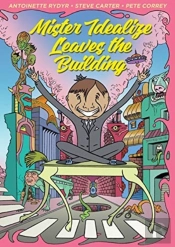 Mister Idealize Leaves The Building