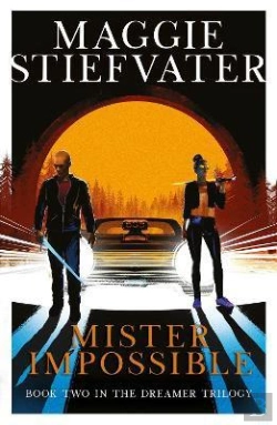 Bertrand.pt - Mister Impossible (Dreamer Trilogy #2)