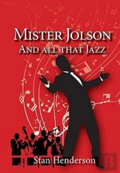 Mister Jolson And All That Jazz