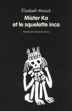 Bertrand.pt - Mister Ka Et Le Squelette Inca