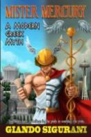 Mister Mercury: A Modern Greek Myth