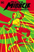 Mister Miracle: The Source Of Freedom