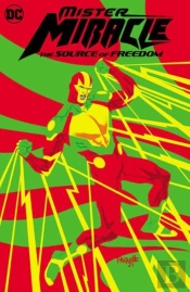 Mister Miracle: The Source Of Freedom