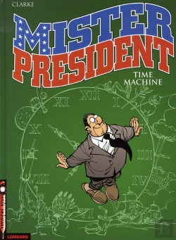 Bertrand.pt - Mister President Tome 3 ; Time Machine