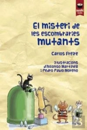 Misteri De Les Escombraries Mutants, El
