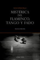 Mistèrica Del Flamenco, Tango Y Fado