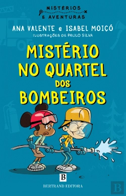 Bertrand.pt - Mistério no Quartel dos Bombeiros