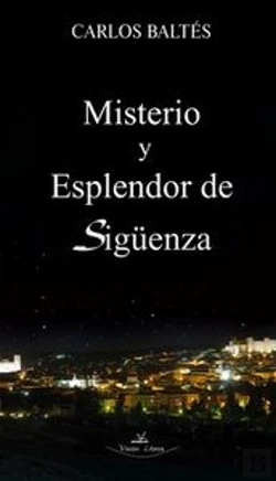 Bertrand.pt - Misterio Y Explendor De Sigüenza