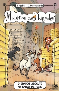 Bertrand.pt - Mistérios com Bigodes 6 - O Grande Assalto ao Banco de Paris