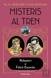 Misteris Al Tren 1. Robatori Al Falcó Escocès