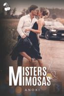 Misters & Mimosas