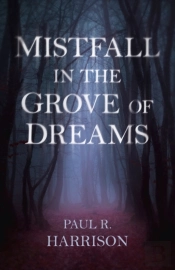 Mistfall In The Grove Of Dreams