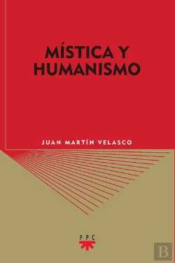 Bertrand.pt - Mística Y Humanismo