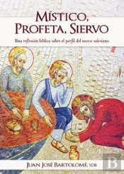Místico, Profeta, Siervo
