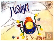 Mistigri La Fee - Araignee