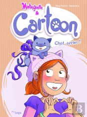 Mistinguette & Cartoon Tome 1 : Chat Arrive !