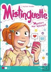 Mistinguette Tome 12 : Mystère Sur Internet