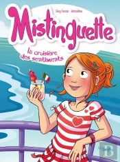 Mistinguette Tome 13 : La Croisière Des Sentiments