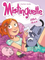 Mistinguette Tome 16 : Billet Doux
