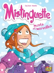 Mistinguette Tome 4 : Monts Et Merveilles