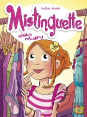 Mistinguette Tome 5 : Mission Relooking