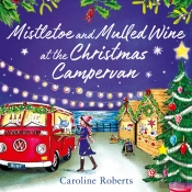 Mistletoe And Mulled Wine At The Christmas Campervan