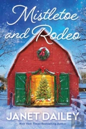 Mistletoe And Rodeo