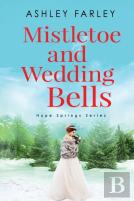 Mistletoe And Wedding Bells
