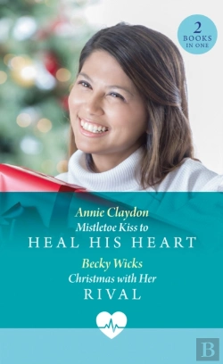 Bertrand.pt - Mistletoe Kiss To Heal His Heart / Christmas With Her Rival