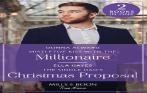 Mistletoe Kiss With The Millionaire / The Single Dad'S Christmas Proposal