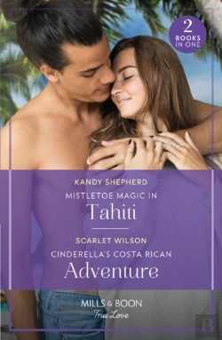 Bertrand.pt - Mistletoe Magic In Tahiti / Cinderella'S Costa Rican Adventure
