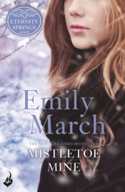 Mistletoe Mine: An Eternity Springs Novella 3.5