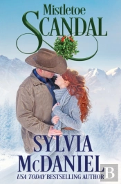 Mistletoe Scandal: A Christmas Romance