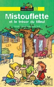 Mistoufette Et Le Tresor Du Tilleul