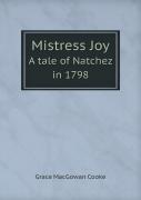 Mistress Joy A Tale Of Natchez In 1798