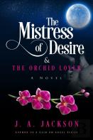 Mistress Of Desire & The Orchid Lover