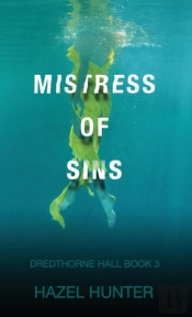 Mistress Of Sins  Dredthorne Hall Book 3