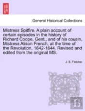 Mistress Spitfire. A Plain Account Of Ce