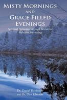 Misty Mornings And Grace Filled Evenings