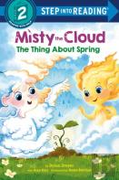 Misty The Cloud: The Thing About Spring
