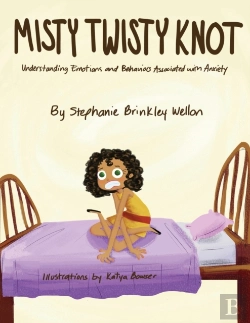 Bertrand.pt - Misty Twisty Knot, Understanding Emotions & Behaviors Associated With Anxiety