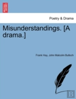 Bertrand.pt - Misunderstandings. (A Drama.)