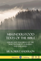 Misunderstood Texts Of The Bible