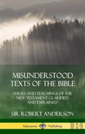 Misunderstood Texts Of The Bible