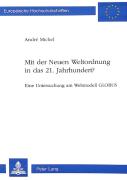 Mit Der Neuen Weltordnung In Das 21. Jahrhundert?